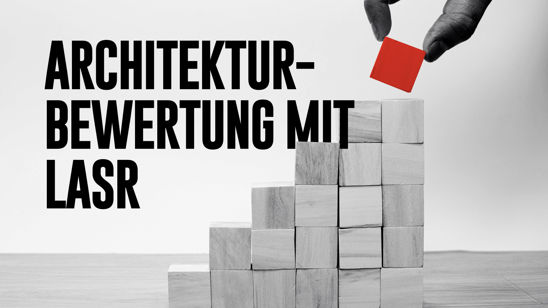Architekturbewertung mit LASR